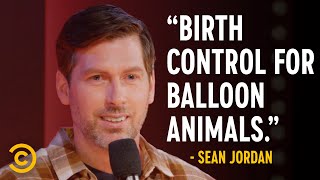 “I Had a Vasectomy Last Year.” - Sean Jordan - Stand-Up Featuring