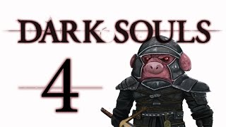 Let's Play Dark Souls: From the Dark part 4