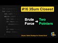 LeetCode #16: 3Sum Closest in Java | Brute Force vs Hash vs Two Pointers - Optimize or Quack Trying!