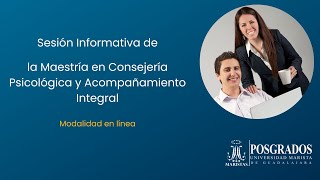 Sesión informativa de la Maestría en Psicológica y Acompañamiento Integral, modalidad en línea