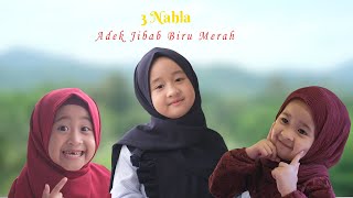 3 NAHLA - ADEK JILBAB BIRU MERAH (COVER)