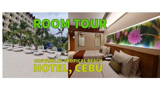 ROOM TOUR, COSTABELLA TROPICAL HOTEL