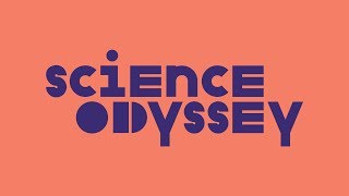 Science Odyssey 2018