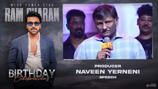 Producer Naveen yerneni Speech At RamCharan's Birthday Celebrations 2023 | YouWe Media