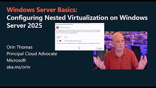 Enabling Nested Virtualization for Hyper-V on Windows Server 2025 in 130 seconds