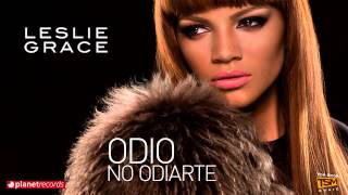 LESLIE GRACE - Odio No Odiarte ( Web Clip) + Letra / Lyrics
