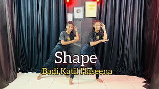Shape | Kaka | Badi Katil Haseena Bahake Paseena | Instagram Viral Reels | Dance Cover