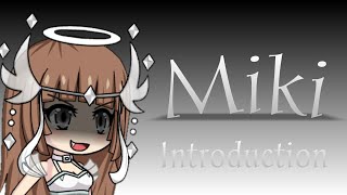 Miki Introduction