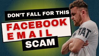 Don't Fall For This Facebook Email Scam
