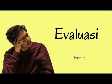 Evaluasi - Hindia ( Lirik Video / Lyric Video) - YouTube