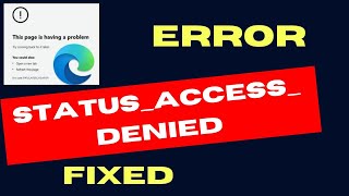 Status Access Denied Edge Browser Error on Windows 11 / 10 Fixed