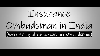 Ombudsman Insurance | Insurance Ombudsman in India | ombudsman kya hai