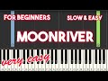 MOONRIVER - ANDY WILLIAMS | SLOW & EASY PIANO TUTORIAL