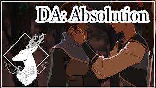 Dragon Age: Absolution {Overview. - Spoilers All}
