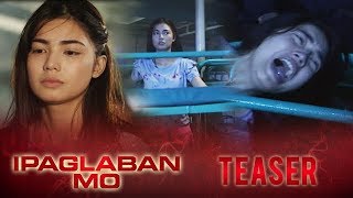 Bayad July 7, 2018 | Ipaglaban Mo Teaser