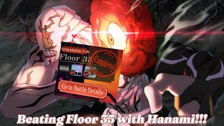 Come And Watch Me Beat Floor 35 With Hanami!!! | JJK PP