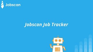 Jobscan User Tutorial Pt 5 Job Tracker Deep Dive