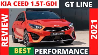 THE BEST PERFORMANCE KIA CEED 1.5-T GDI GT Line|2021 REVIEW