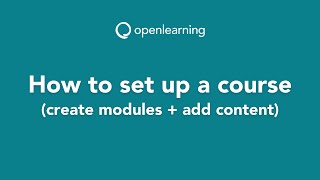 How to set up course modules and content on OpenLearning