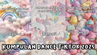 Seberapa hafal kamu dance tiktok 2025 part 2 #dancetiktok