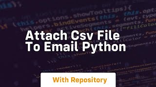 attach csv file to email python