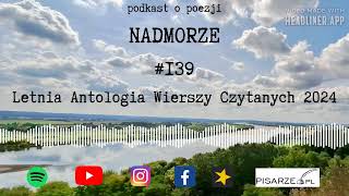 Nadmorze#139. Letnia Antologia Wierszy Czytanych 2024.