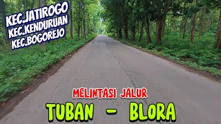 SYAHDU‼️Rute Perjalanan dari TUBAN - BLORA ,Lewat Jalur Alternatif Via Kenduruan