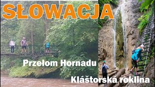 🇸🇰 SŁOWACJA. Słowacki Raj. Przełom Hornadu.Wodospady, drabiny Klasztorny Wąwóz - Kláštorská roklina.