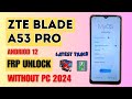 ZTE Blade A53 Pro Frp bypass latest security || ZTE Blade A53 Pro Google Account Remove