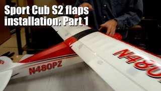 Parkzone Sport Cub S2 flaps installation: Part 1