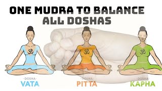 One Mudra to Balance All Doshas in Body | Pain Killar - Yogic Injection | Mudra for good Digestion