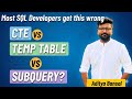 Most SQL Developers Get This Wrong 🤯 | CTE vs Temp Table vs Subquery Explained