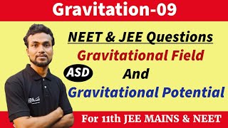 Part-9 | NEET & JEE Questions of Gravitational Field & Gravitational Potential | Akash Sir Physics