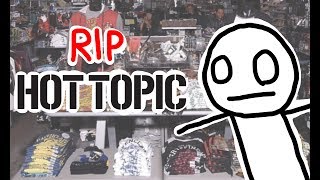 RIP Hot Topic