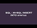 SQL : MySQL INSERT INTO syntax