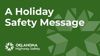 A Holiday Safety Message from OHSO