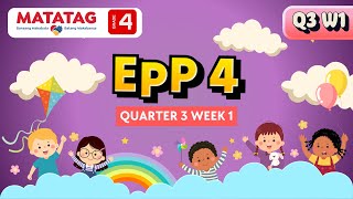 MATATAG EPP 4 Quarter 3 Week 1