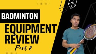 Badminto Equipment Review Part 8 | ALP SPORT RR | PHILIPPINES