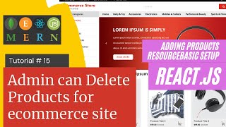 React js Tutorial # 15 |Admin can Delete Product Api for ecommerce site