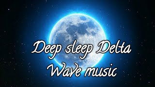 Sleep Music Delta Waves:  Deep Sleep, Inner Peace, meditation music