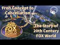 From Concept to Cancellation: The Story of 20th Century FOX World (Discover S1 E6)