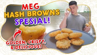 MEG HASH BROWNS SPESIAL GOLDEN CRISPY & DELICIOUS!