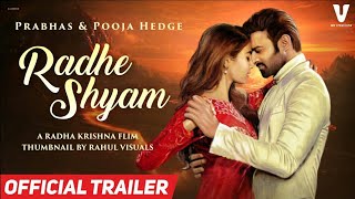 radhe shyam Official Trailer | official trailer of radhe shyam | prabhas new movie