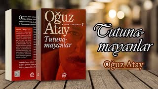 Tutunamayanlar Oğuz Atay