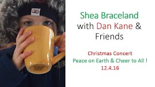 Shea Braceland with Dan Kane \u0026 Friends 12.4.2016