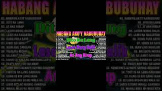 SANSHAI Nonstop All Songs Original 🍀Tagalog Love Songs 2023 - Habang Ako'y Nabubuhay, Dito Ka Lang