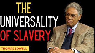 The Universality Of Slavery By Thomas Sowell