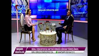 NİHAL COŞKUN'UN SUNUMUYLA BAŞARI HİKAYELERİ (3.KISIM)