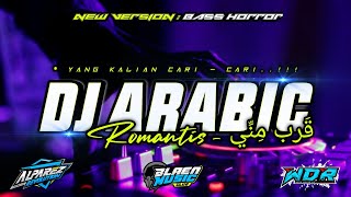 DJ ARABIC ROMANTIS QORIB MINNI ( قَرب مِنِّي ) DJ YANG KALIAN CARI - CARI