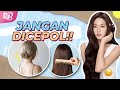 GAMPANG! Lakukan 5 Cara Berikut untuk Punya RAMBUT SEHAT!